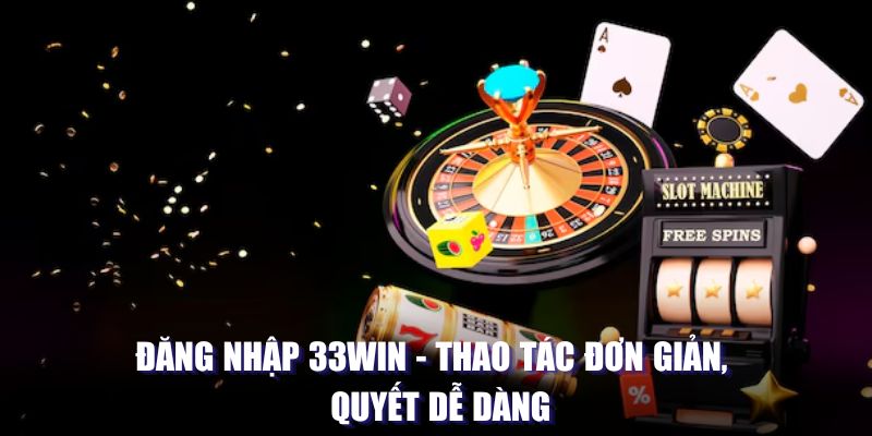 đăng nhập 33WIN