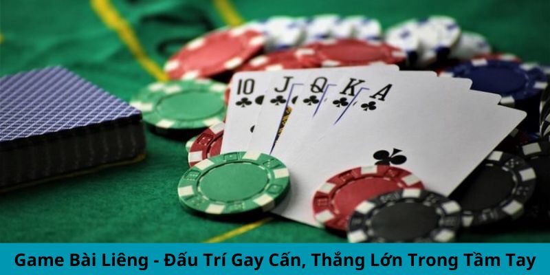 Game Bài Liêng - Đấu Trí Gay Cấn, Thắng Lớn Trong Tầm Tay